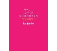 Das 6-Minuten-Tagebuch Für Kinder (Koralle)
