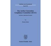 Das Aarhus Convention Compliance Committee (Accc).