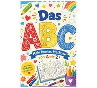 Das ABC: Kinder-Malbuch