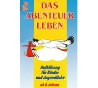 Das Abenteuer Leben - Aufklärung für Kinder... [VHS]