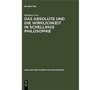Das Absolute Und Die Wirklichkeit in Schellings Philosophie - Barbara Loer - De Gruyter - Livre en Anglais Barbara LoerBarbara Loer (Auteur)
