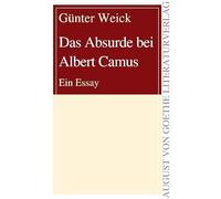 Das Absurde bei Albert Camus: Ein Essay