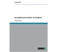 Das adjektivische Attribut - Ein Vergleich Roth, Corinna (Auteur)