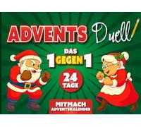 Das Advents-Duell: 24 festliche Stift-und-Papier-Spiele zum Mitmachen im Adventskalender-Buch für Paare, Freunde und Familie - das perfekte Geschenk zu Weihnachten