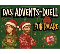 Das Advents-Duell für Paare: 24 Tage - 24 Duelle - Lustiger 1 gegen 1 Adventskalender für Eltern oder Paare zu Weihnachten