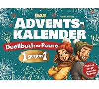 Das Adventskalender-Duellbuch für Paare: 24 Tage voller Spaß, Lachen und Zweisamkeit mit lustigen Minispielen | Das perfekte Geschenk für eine unvergessliche Paarzeit im Advent