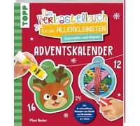 Das Adventskalender-Verbastelbuch für die Allerkleinsten. Schneiden und Kleben. Weihnachtskugeln.: Frühförderung für Kreativminis ab 3 Jahren