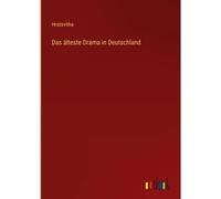 Das Älteste Drama In Deutschland