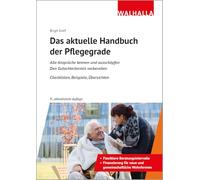 Das aktuelle Handbuch der Pflegegrade