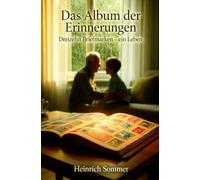 Das Album der Erinnerungen: Dreizehn Briefmarken - ein Leben