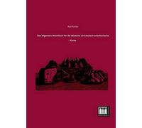 Das Allgemeine Kochbuch Für Die Deutsche Und Deutsch-Amerikanische Küche