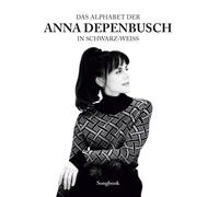 Das Alphabet Der Anna Depenbusch In Schwarz-Weiß Für Klavier, Gesang & Gitarre