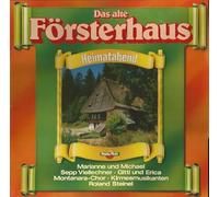 Das alte Försterhaus - Gitti & Erica, Marianne & Michael, Heino, Roland Steinel, Kirmesmusikanten.. (Club) / Vinyl record [Vinyl-LP]