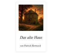 Das alte Haus