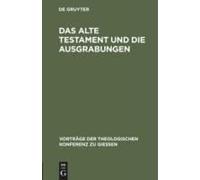 Das Alte Testament Und Die Ausgrabungen