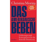 Das amerikanische Beben Erfahrungen und Konsequenzen für die deutsche Demokratie - Das neue Buch der Gewinnerin des Deutschen Sachbuchpreises 2024 - Christina_Morina - Siedler Verlag - ebook (ePub) - 
