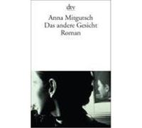 Das andere Gesicht Mitgutsch, Anna (Auteur)