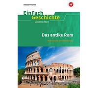 Das antike Rom. EinFach Geschichte ...unterrichten: Das antike Rom