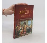 Das Apicius Kochbuch Aus Der Römischen Kaiserzeit