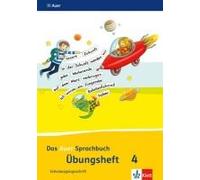 Das Auer Sprachbuch. Übungsheft Schulausgangsschrift 4. Schuljahr. Ausgabe Für Bayern - Neubearbeitung 2014