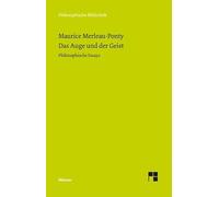 Das Auge und der Geist: Philosophische Essays