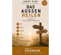 Das Außen heilen: Was will ich, wenn ich aufhöre, zu funktionieren?