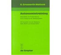 Das Autonomietraining Gerald Huther, Helm Stierlin, Mit Vorworten Von Jan Bastiaans, Ronald Grossarth-Maticek (Auteur)