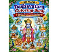 Das Avatar: Dashavatara Stotra Coloring & Activity Book: Hindu Devotional Coloring Book for Kids Ages 4-8 | Learn the Ten Avatars of Lord Vishnu with Easy Coloring Pages & Fun Activities
