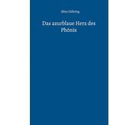Das azurblaue Herz des Phönix
