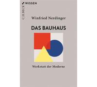 Das Bauhaus Werkstatt der Moderne - Winfried Nerdinger - C.H.Beck - ebook (ePub) - Livre