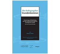 Das Bedingungslose Grundeinkommen