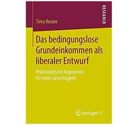Das Bedingungslose Grundeinkommen Als Liberaler Entwurf