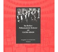 Das Berliner Philharmonische Orchester mit Claudio Abbado