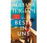 Das Beste in uns | Adriana Trigiani Adriana TrigianiAdriana Trigiani (Auteur)
