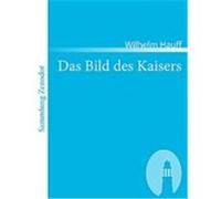 Das Bild des Kaisers Hauff, Wilhelm (Auteur)