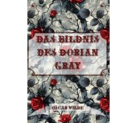 Das Bildnis Des Dorian Gray: Dark Premium Edition