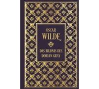 Das Bildnis Des Dorian Gray: Mit Illustrationen Von Aubrey Beardsley