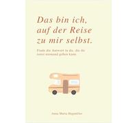 Das bin ich, auf der Reise zu mir selbst