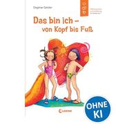 C'est moi - de la tête aux pieds : Confiance en soi et explications pour enfants dès 7 ans
