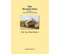 Das Bio-Solar-Haus