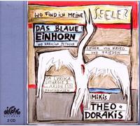 Das Blaue Einhorn - Wo find ich meine Seele - Lieder von Krieg und Frieden