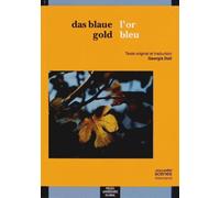 Das blaue gold / l'or bleu