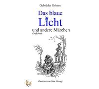Das blaue Licht und andere Märchen (Großdruck)