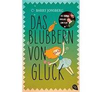 Das Blubbern von Glu¨ck | Barry Jonsberg Barry Jonsberg (Auteur)