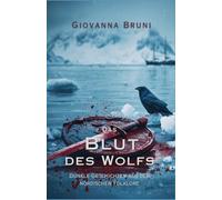 Das Blut des Wolfs: Dunkle Geschichten aus der nordischen Folklore