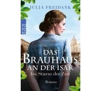Das Brauhaus An Der Isar: Im Sturm Der Zeit