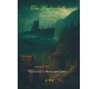 Das Bruderschafts-Geheimnis: Nazi-Gold, U-Boote und Verrat