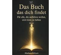 Das Buch, das dich findet: Wann hörst du auf, dich kleinzuhalten