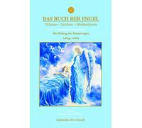 Das Buch der Engel - Die Heilung der Erinnerungen