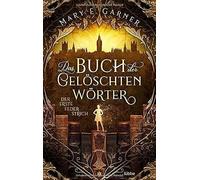 Das Buch Der Gelöschten Wörter - Der Erste Federstrich